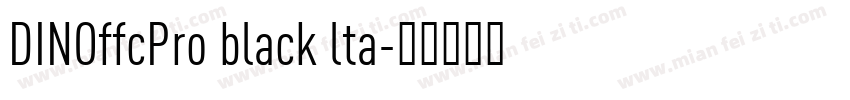 DINOffcPro black lta字体转换